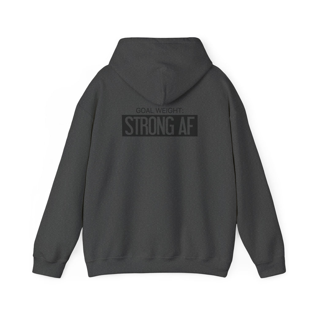 Goal Weight Strong AF – Unisex Heavy Blend™ Hooded Sweatshirt (Front & Back Black Logo) 🖤💪🔥