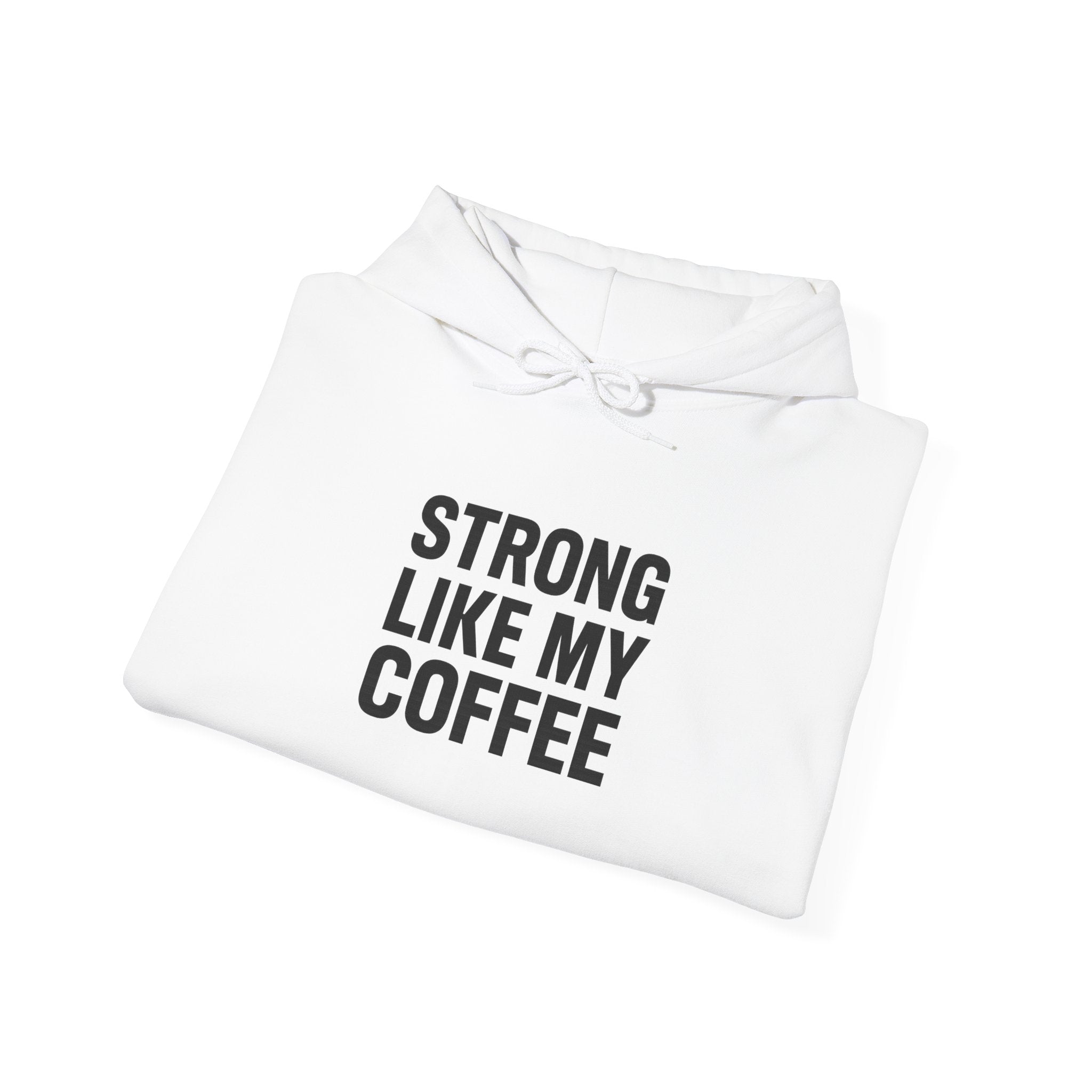 STRONG LIKE MY COFFEE - Unisex Heavy Blend™ Hooded Sweatshirt