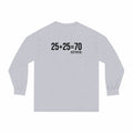 25 + 25 = 70 - Unisex Classic Long Sleeve T-Shirt - Black Print on Front & Back