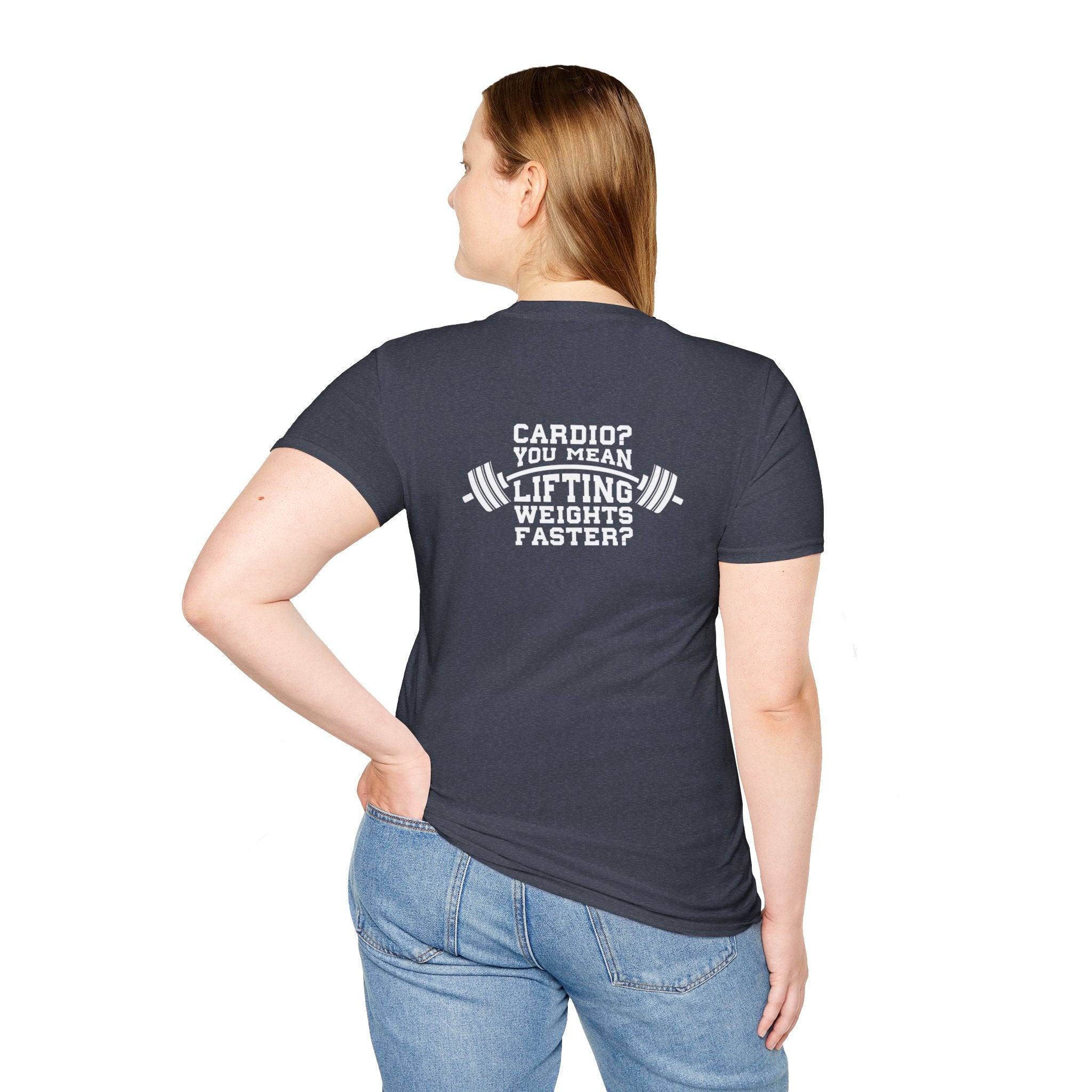 Cardio = Lift Weights Faster - Unisex Softstyle T-Shirt - White Logo Front & Back