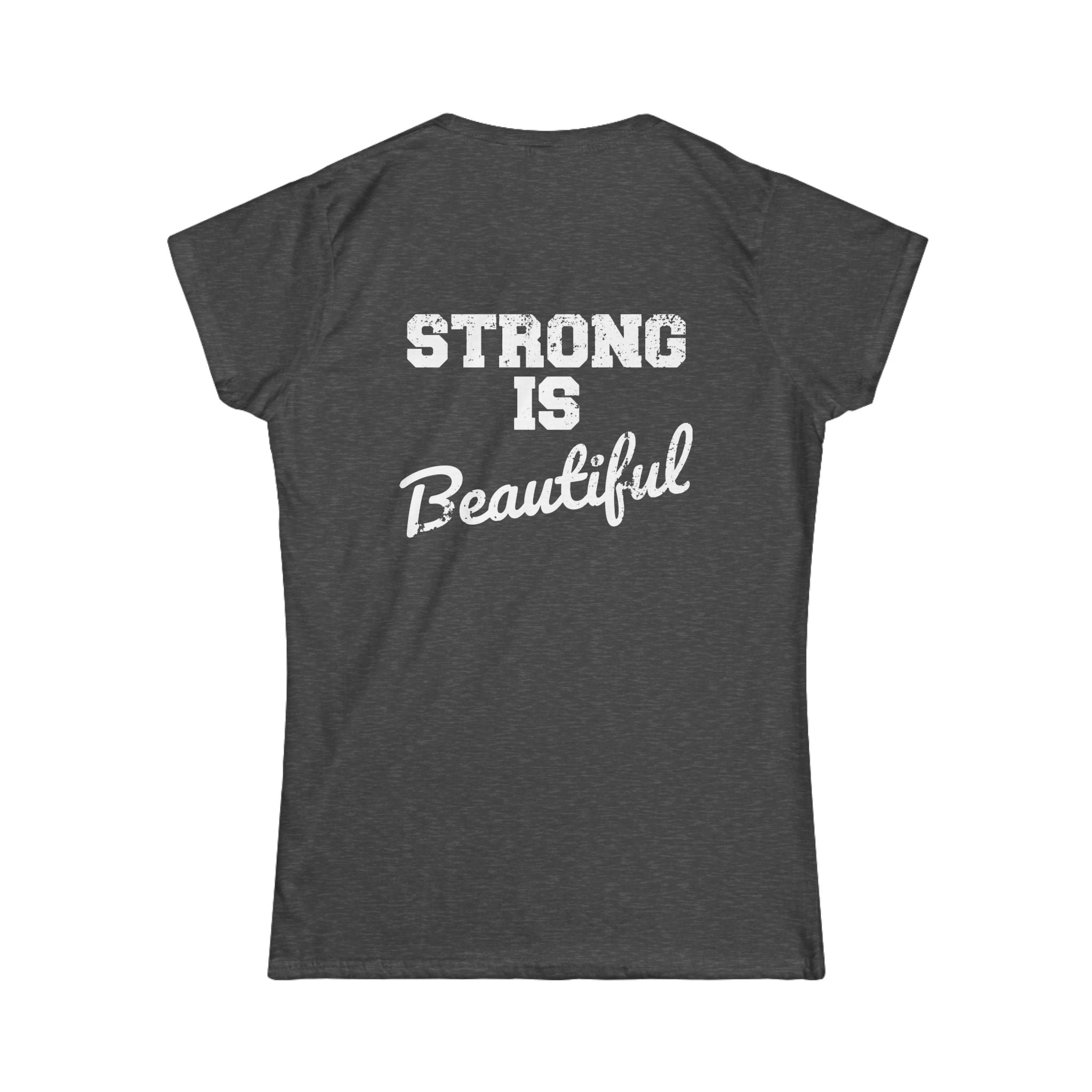 Strong Is Beautiful - Distressed White Logo - Women's Softstyle Tee (BEST SELLER)