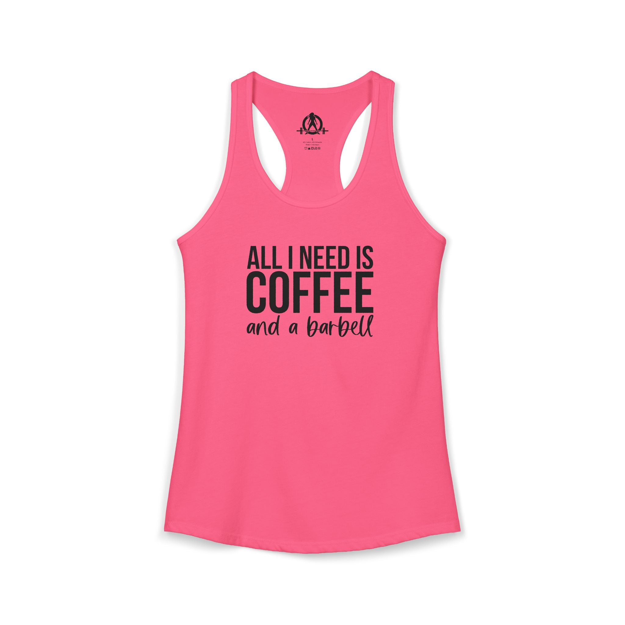 ALL I NEED IS Coffee and a Barbell - Women's Ideal Racerback Tank - Dark Logo - Front Chest -  Plain Back