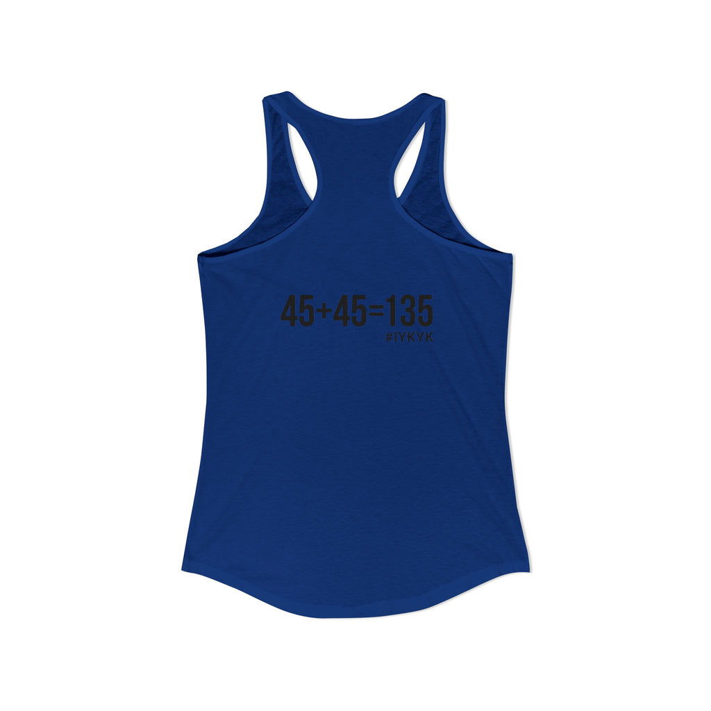 45 + 45 = 135 - Women's Ideal Racerback Tank - Black Print Front & Back