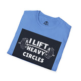I Lift Heavy Circles - Unisex Softstyle T-Shirt - White Print on Front Plain Back