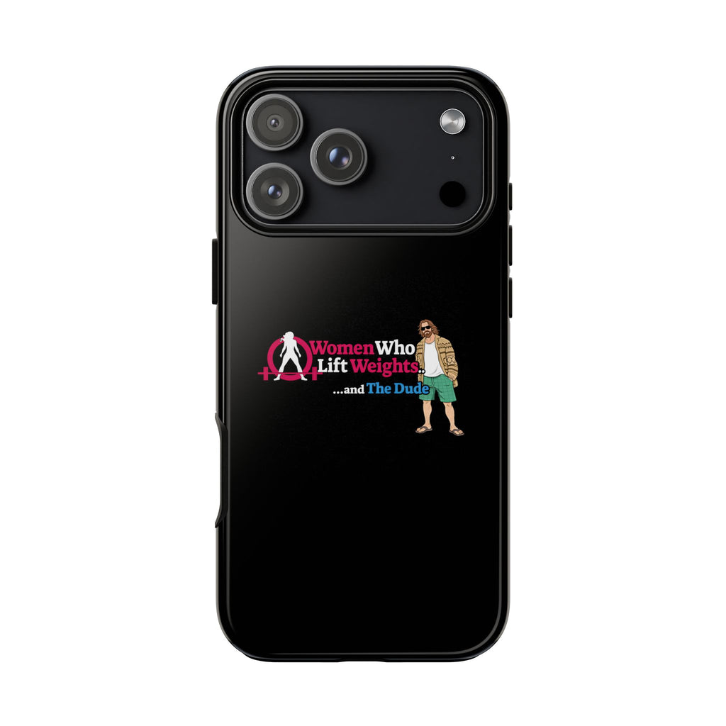 WWLW and The Dude 😎 - Tough Phone Cases