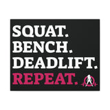 Squat. Bench. Deadlift. Repeat. - Fitness Motivational Canvas Art