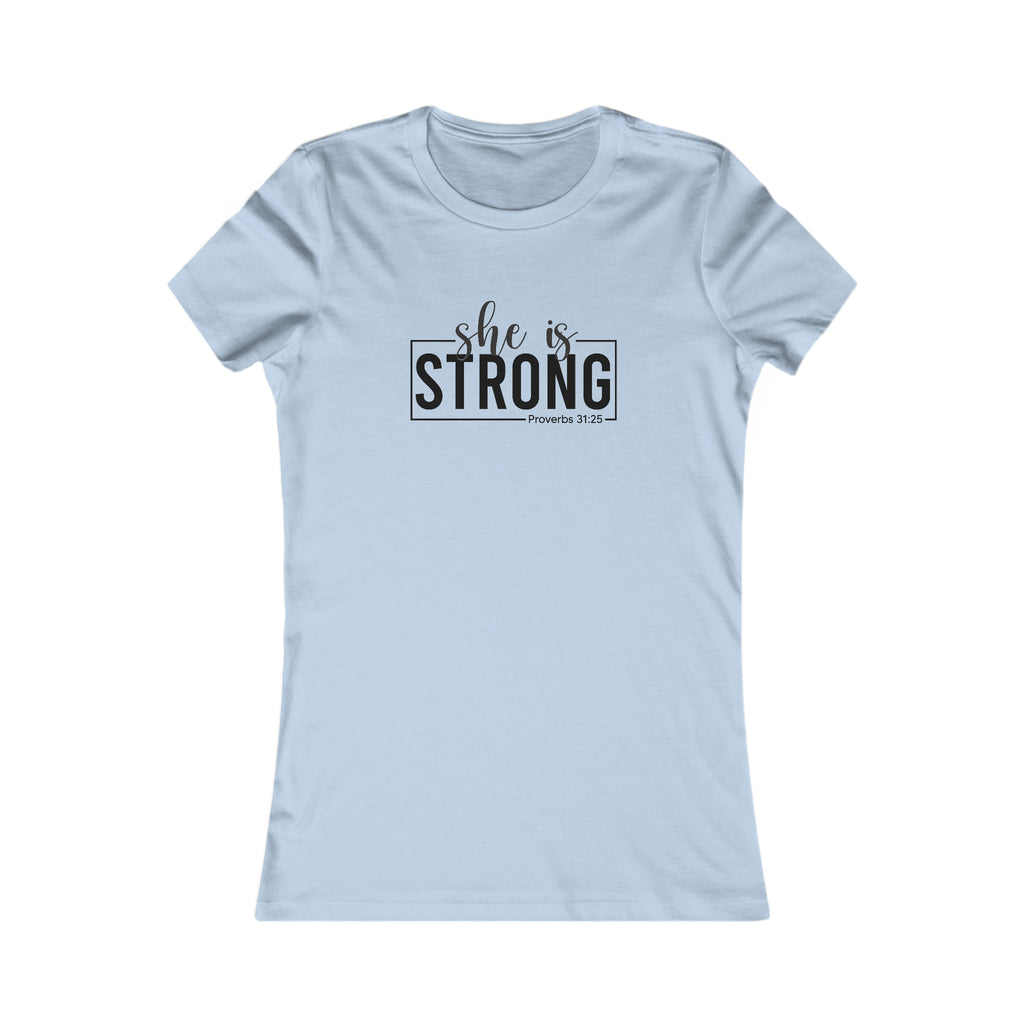 She is STRONG - Women's Favorite Tee - Black Logo - Plain Back