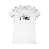She is STRONG - Women's Favorite Tee - Black Logo - Plain Back