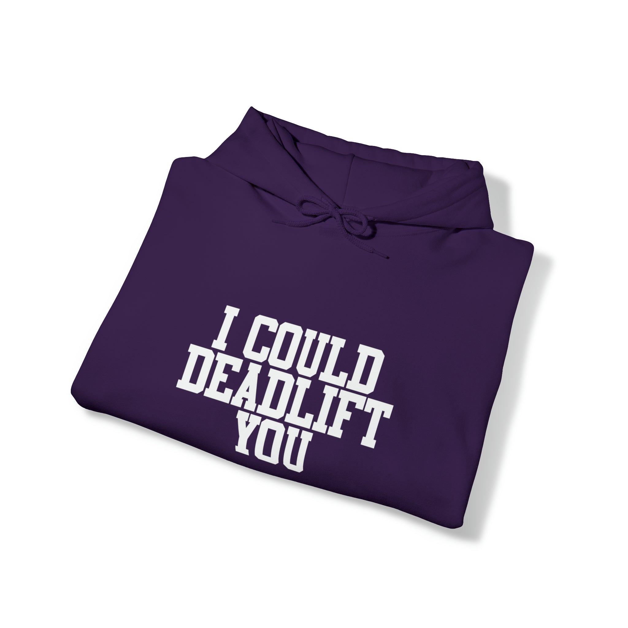 I Could Deadlift You. - Unisex Heavy Blend Hooded Sweatshirt - White Logo - Right Shoulder - Plain Back
