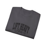 Lift Heavy Shit - Unisex Ultra Cotton Tee - Front Black Logo - Plain Back