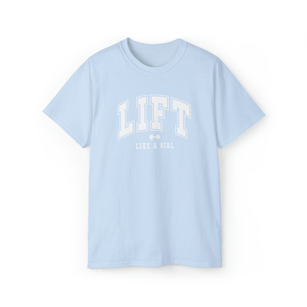 Lift Like A Girl - Unisex Ultra Cotton Tee - Front White Logo - Plain Back