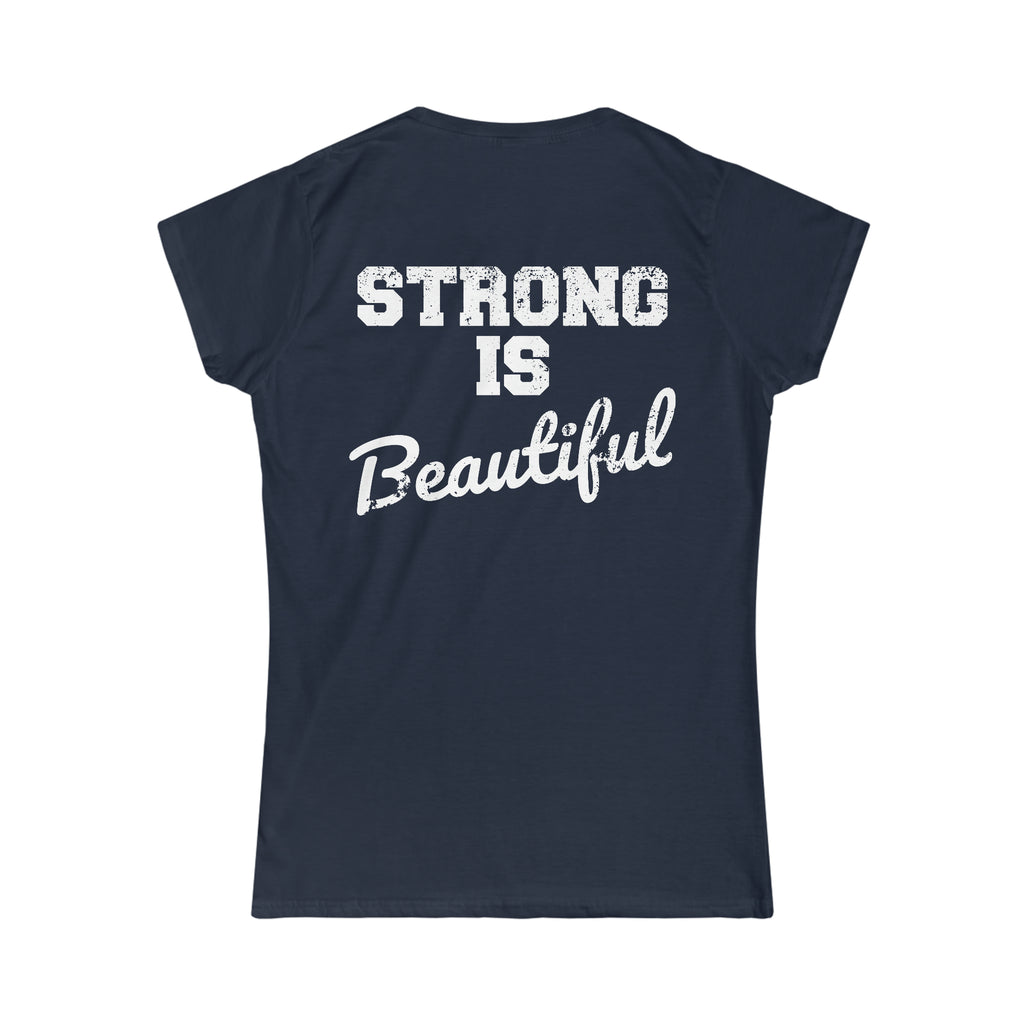 Strong Is Beautiful - Distressed White Logo - Women's Softstyle Tee (BEST SELLER)