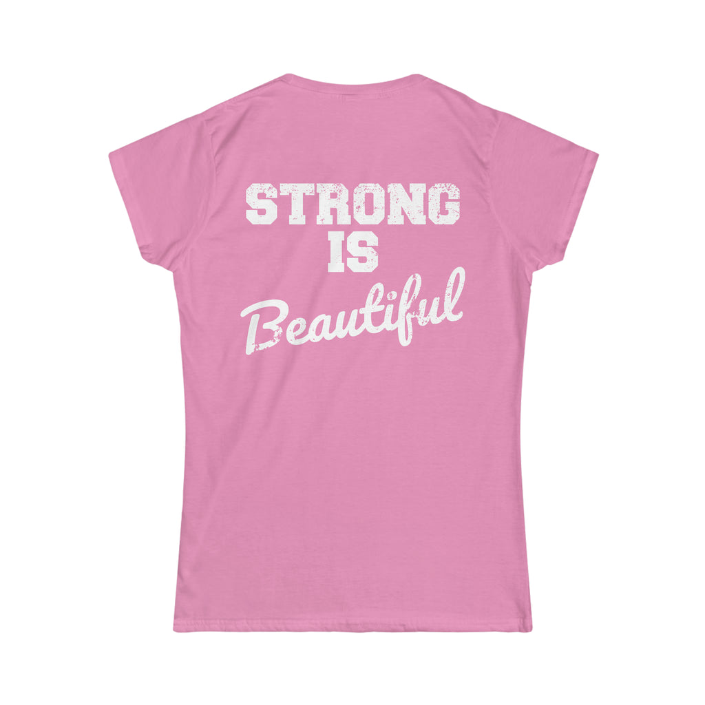 Strong Is Beautiful - Distressed White Logo - Women's Softstyle Tee (BEST SELLER)