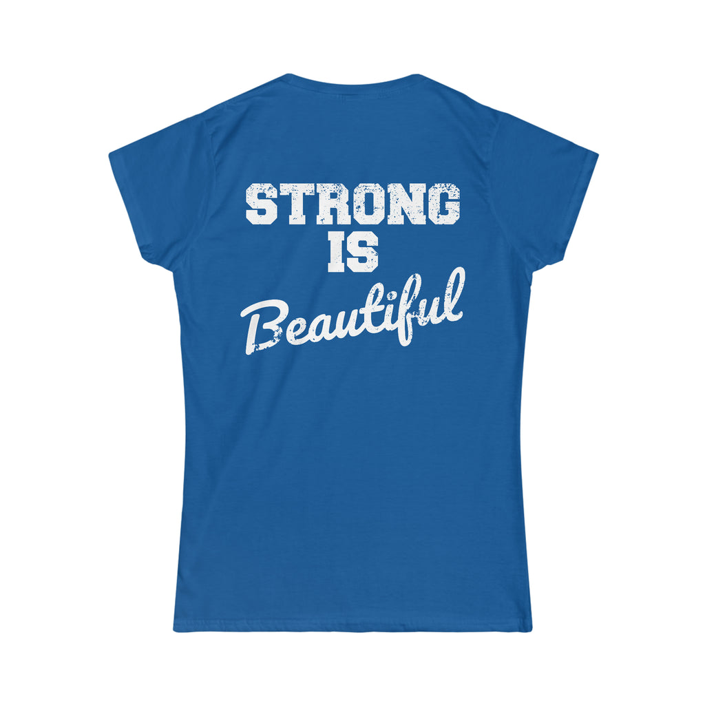 Strong Is Beautiful - Distressed White Logo - Women's Softstyle Tee (BEST SELLER)