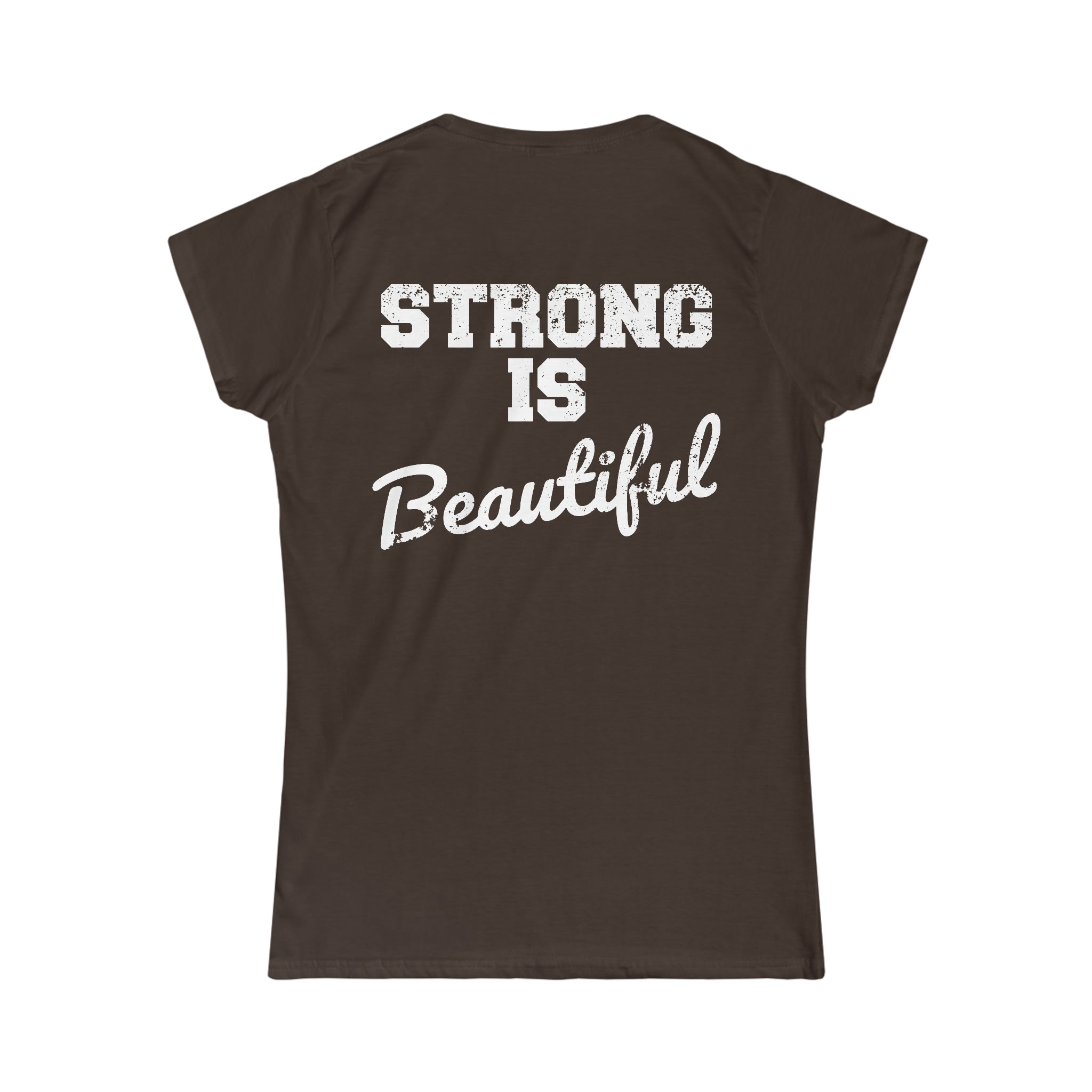 Strong Is Beautiful - Distressed White Logo - Women's Softstyle Tee (BEST SELLER)