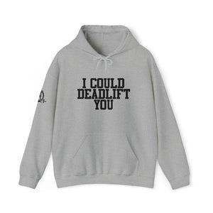 I Could Deadlift You. - Unisex Heavy Blend Hooded Sweatshirt - Black Logo - Right Shoulder - Plain Back