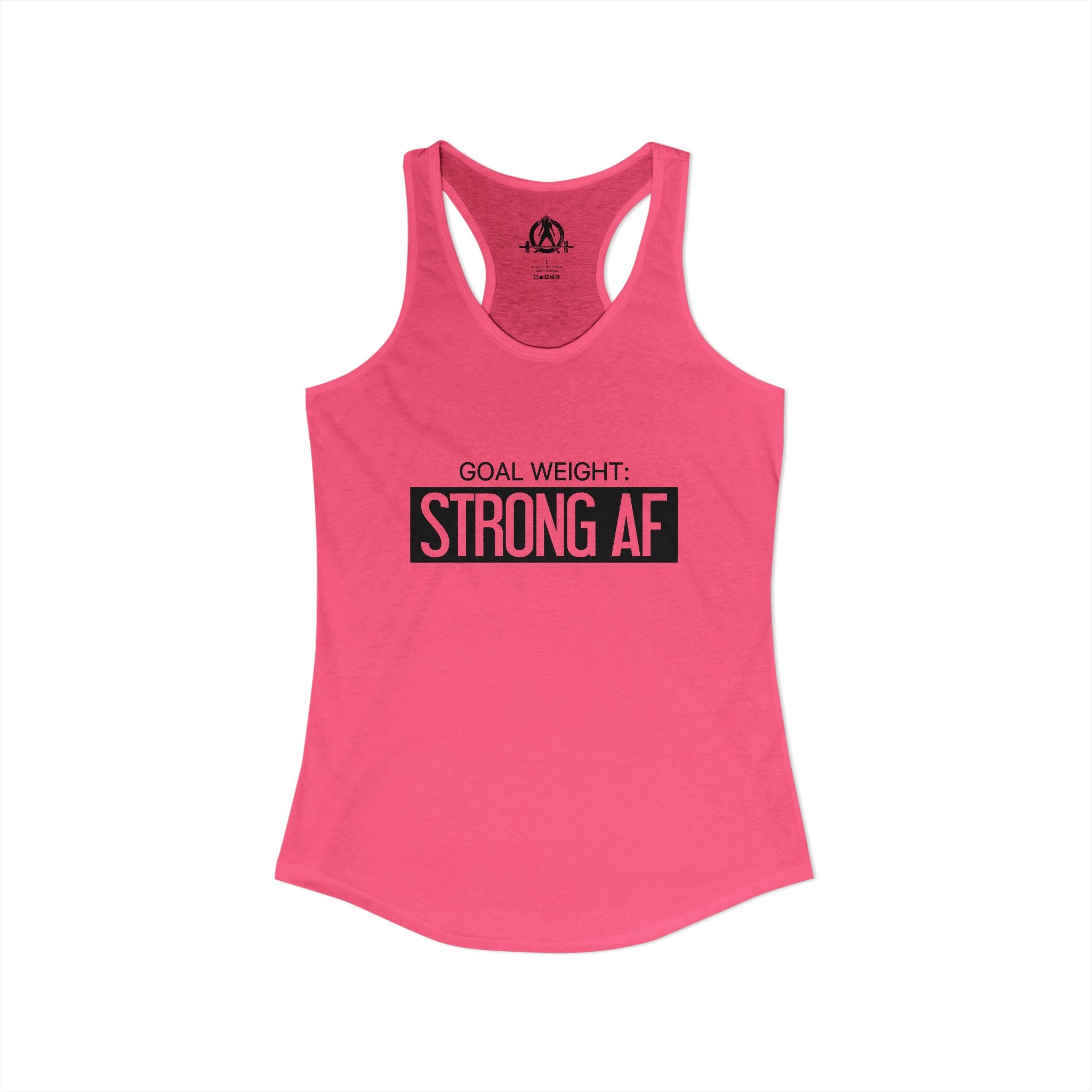 Goal Weight Strong AF - Simple - Women's Ideal Racerback Tank - Black Front Logo Plain Back