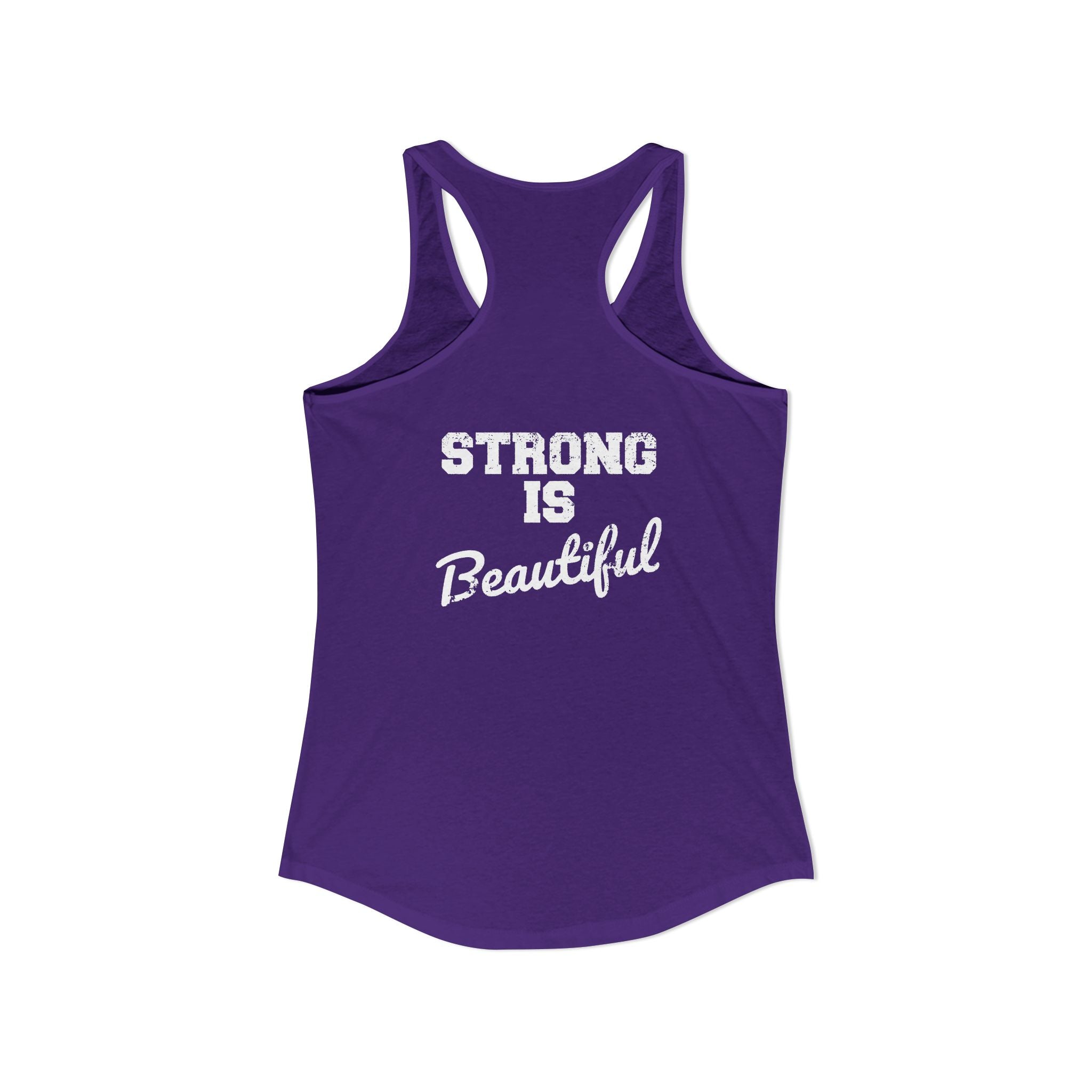Strong Is Beautiful - Women's Ideal Racerback Tank - Distressed White Logo Front & Back Print