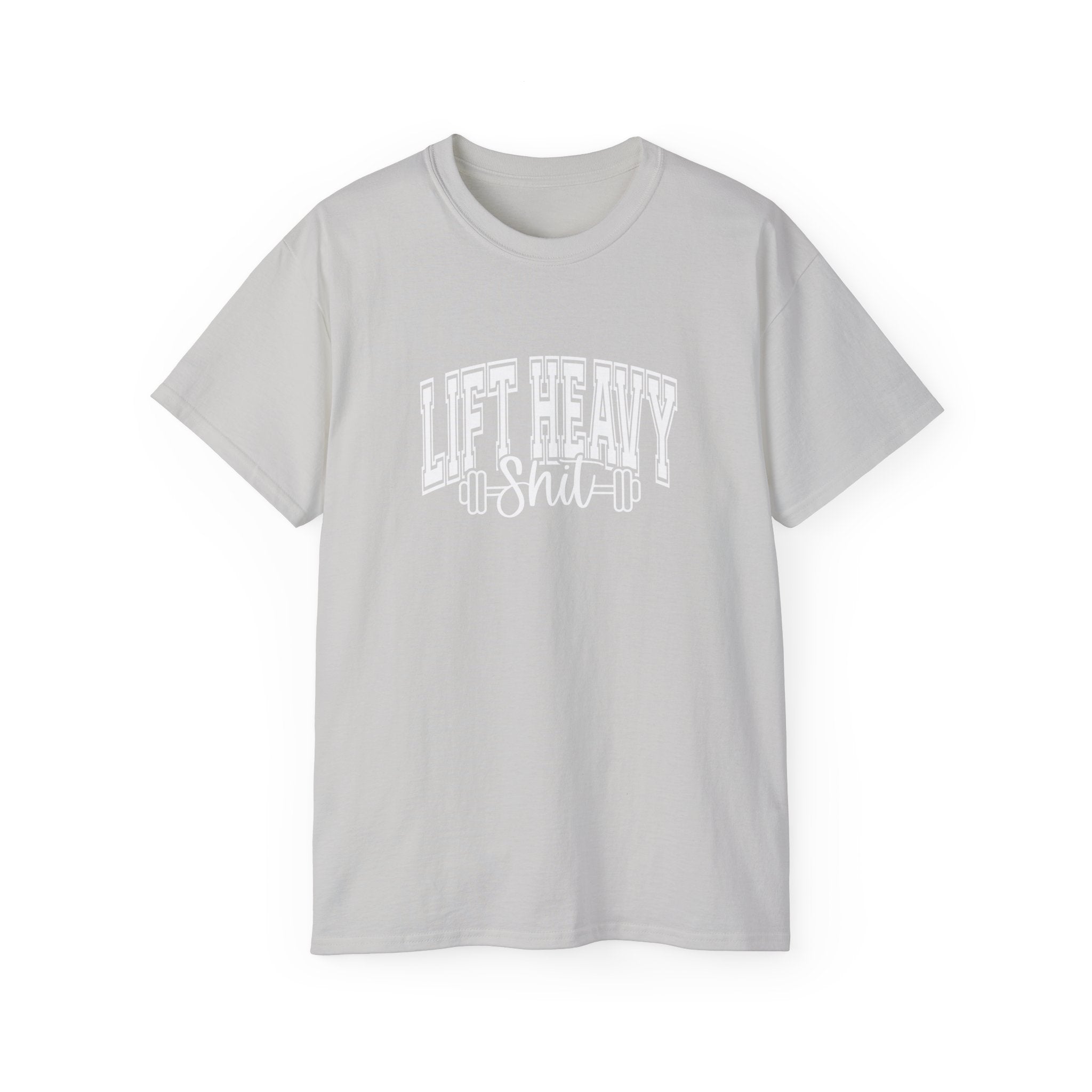 Lift Heavy Shit - Unisex Ultra Cotton Tee - Front White Logo - Plain Back
