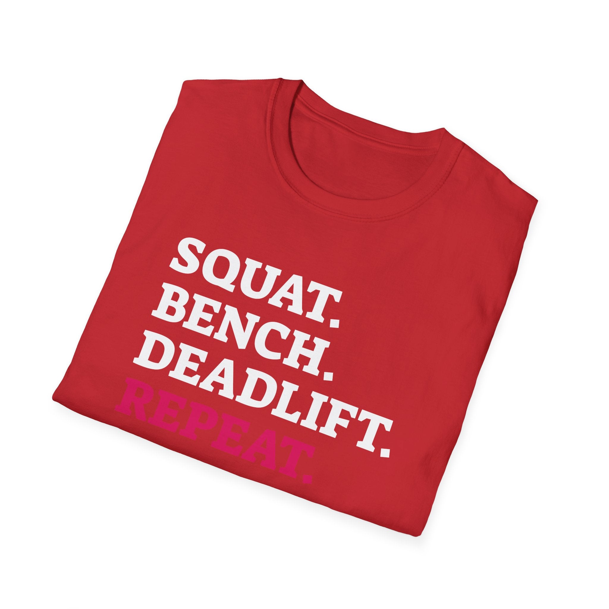 Squat Bench Deadlift Repeat - Unisex Softstyle T-Shirt - Black Logo Front & Back
