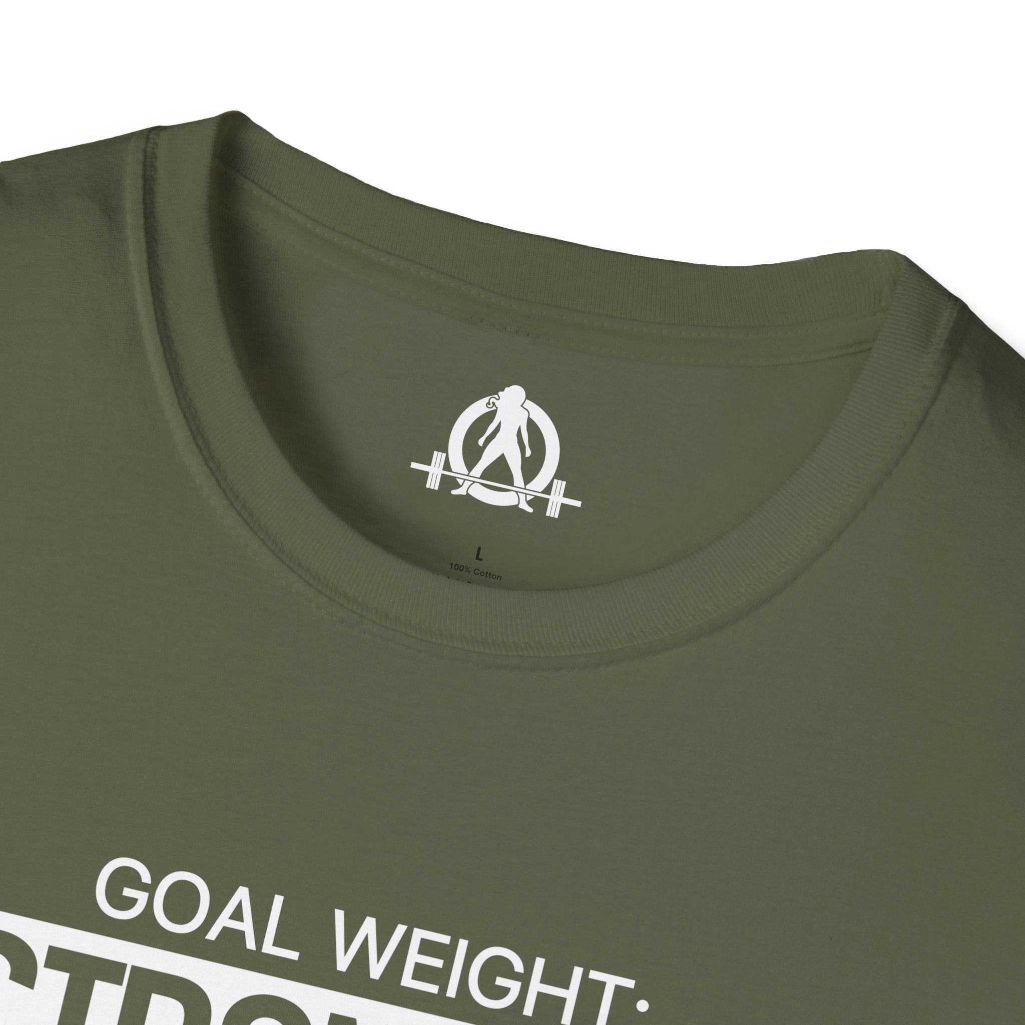 Goal Weight Strong AF - Unisex Softstyle T-Shirt - Print on Front Plain Back