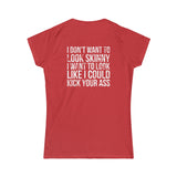 Kick Your Ass - Distressed Logo - Women's Softstyle Tee