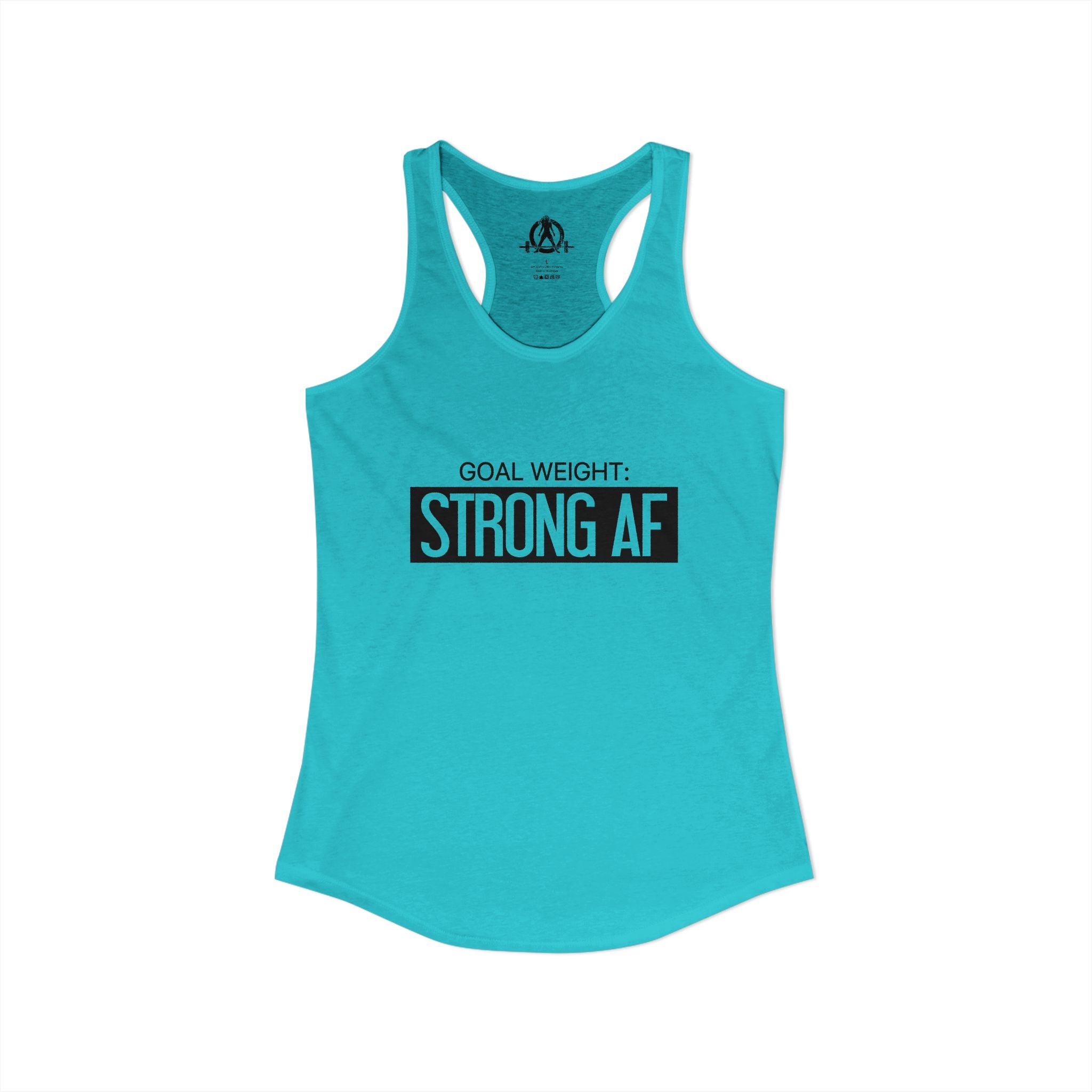 Goal Weight Strong AF - Simple - Women's Ideal Racerback Tank - Black Front Logo Plain Back