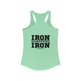 Iron Sharpens Iron - Women's Ideal Racerback Tank - Black Font - Print on Front & Back