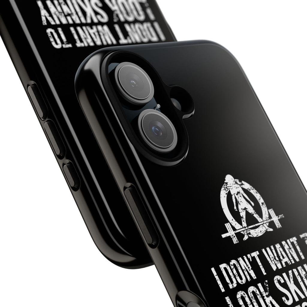 Tough Cases - I Don't Want To Look Skinny I Want To Look Like I Can Kick Your Ass - WWLW Logo