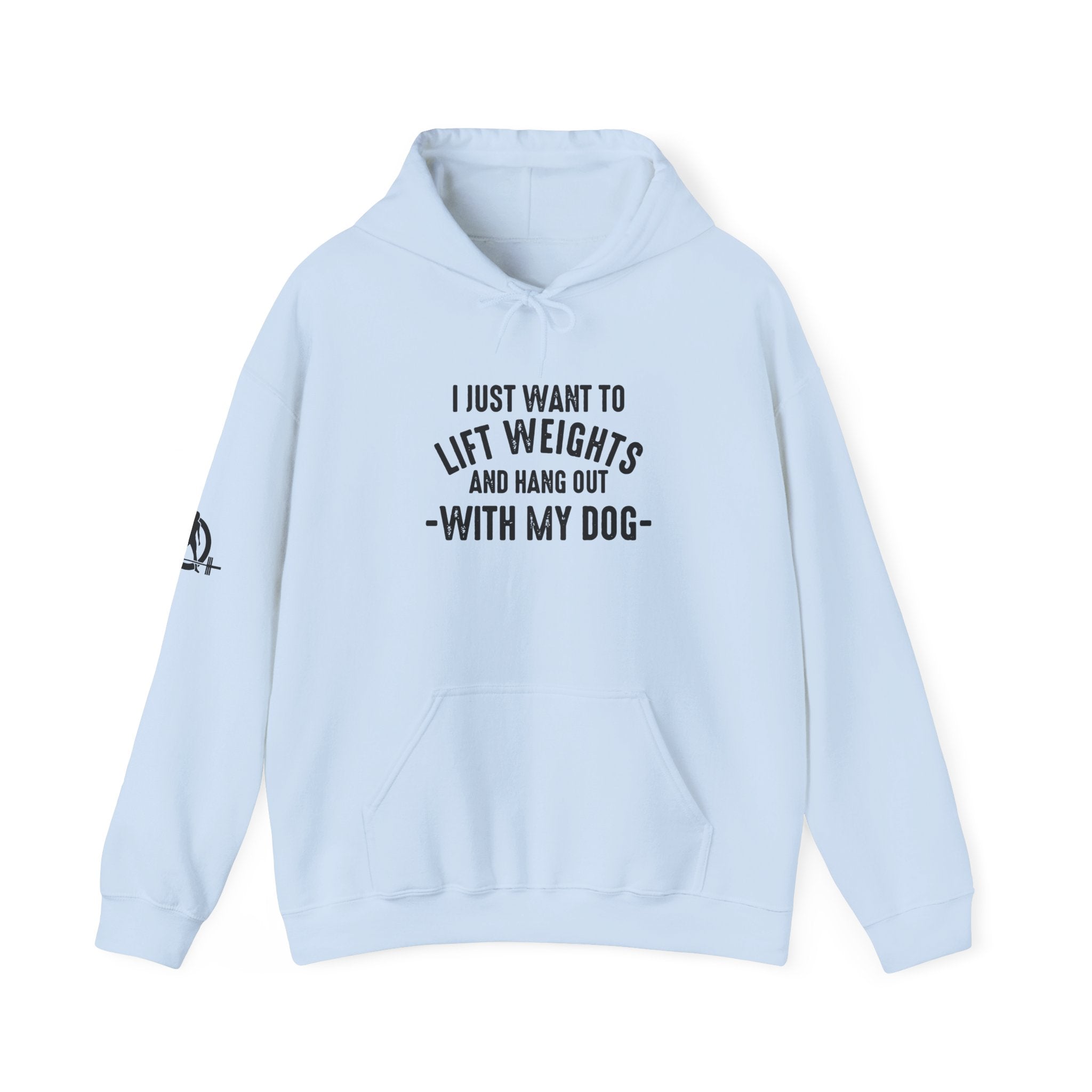 Lift Weights & Hang Out With My Dog  - Dark Logo  - Unisex Heavy Blend Hooded Sweatshirt - Front & Arm Logo Black