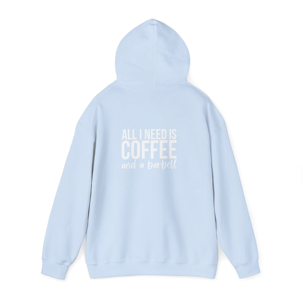ALL I NEED IS COFFEE and a barbell - Unisex Heavy Blend Hooded Sweatshirt - White Logo Front & Back