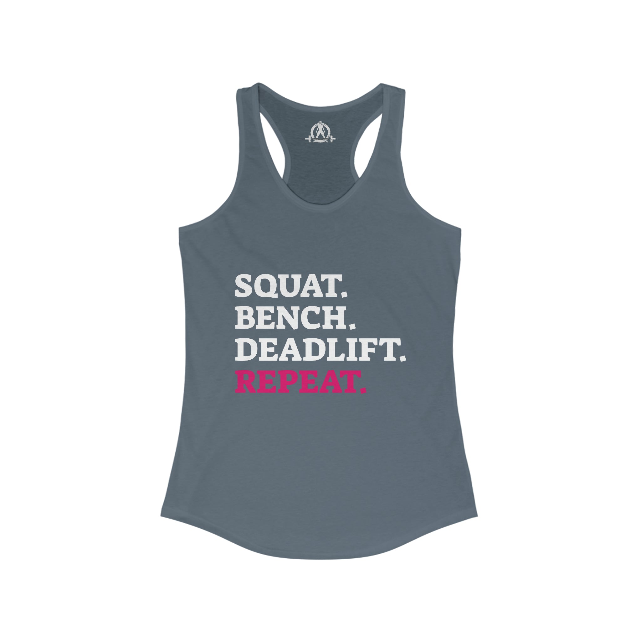 Squat Bench Deadlift Repeat - Women's Ideal Racerback Tank - Pink - Dark - Plain Back