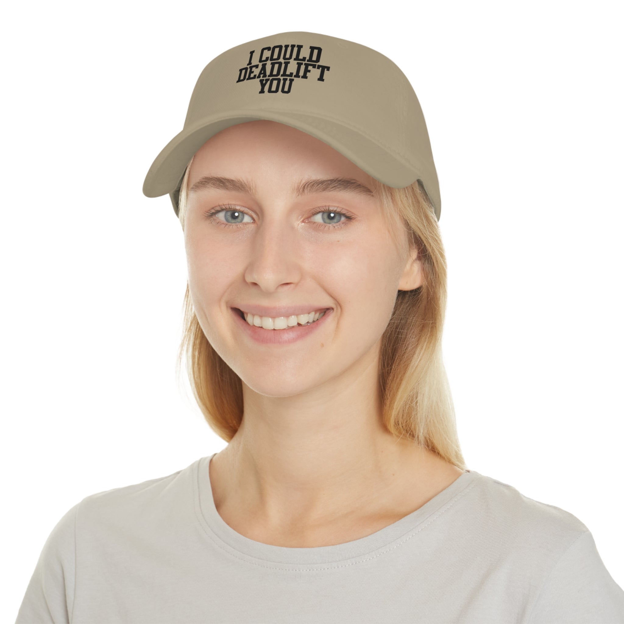 I Could Deadlift You - Low Profile Baseball Cap - Black Font