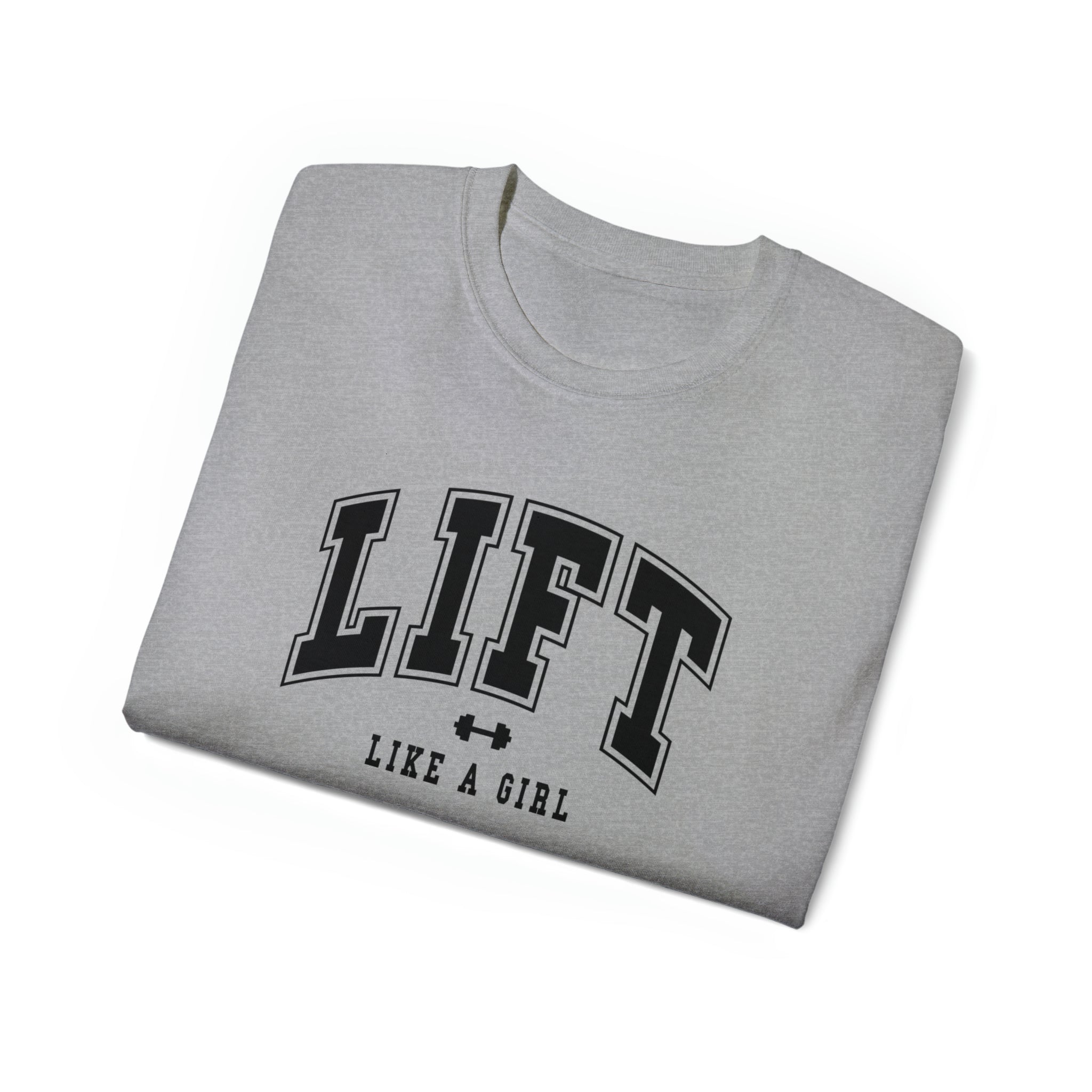 Lift Like A Girl - Unisex Ultra Cotton Tee - Front Black Logo - Plain Back