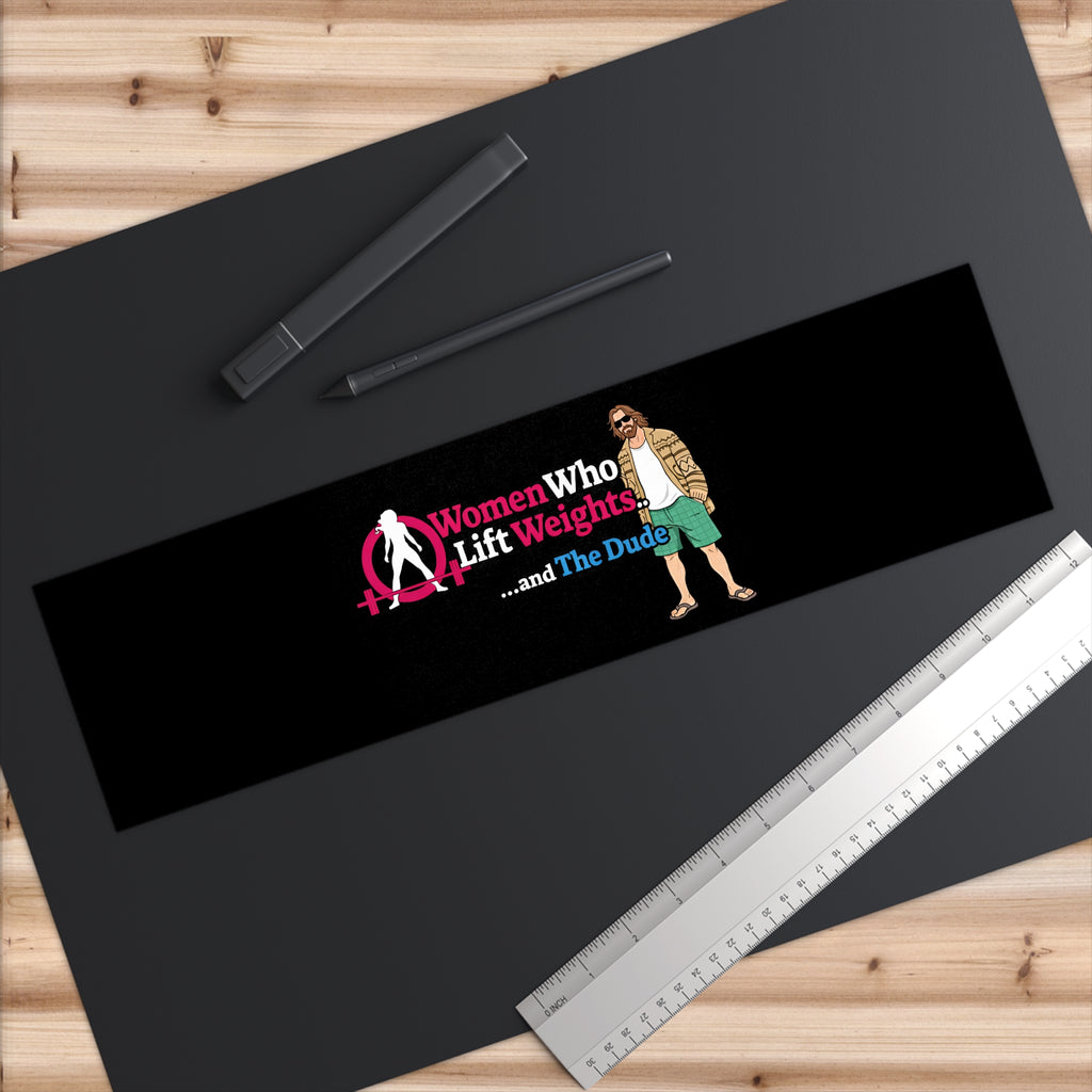 WWLW & The Dude - Bumper Sticker 😎