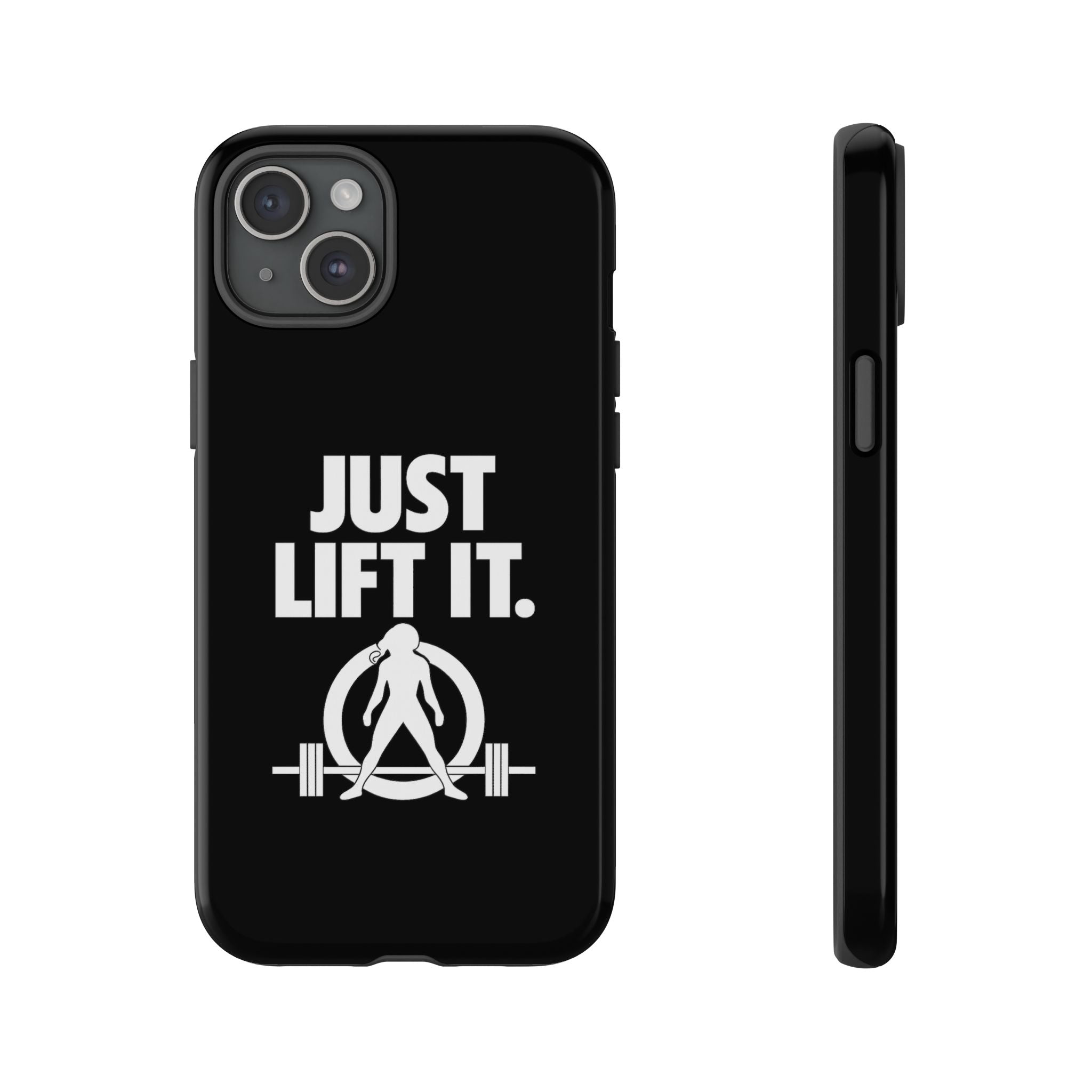 Just Lift It - Tough Phone Case