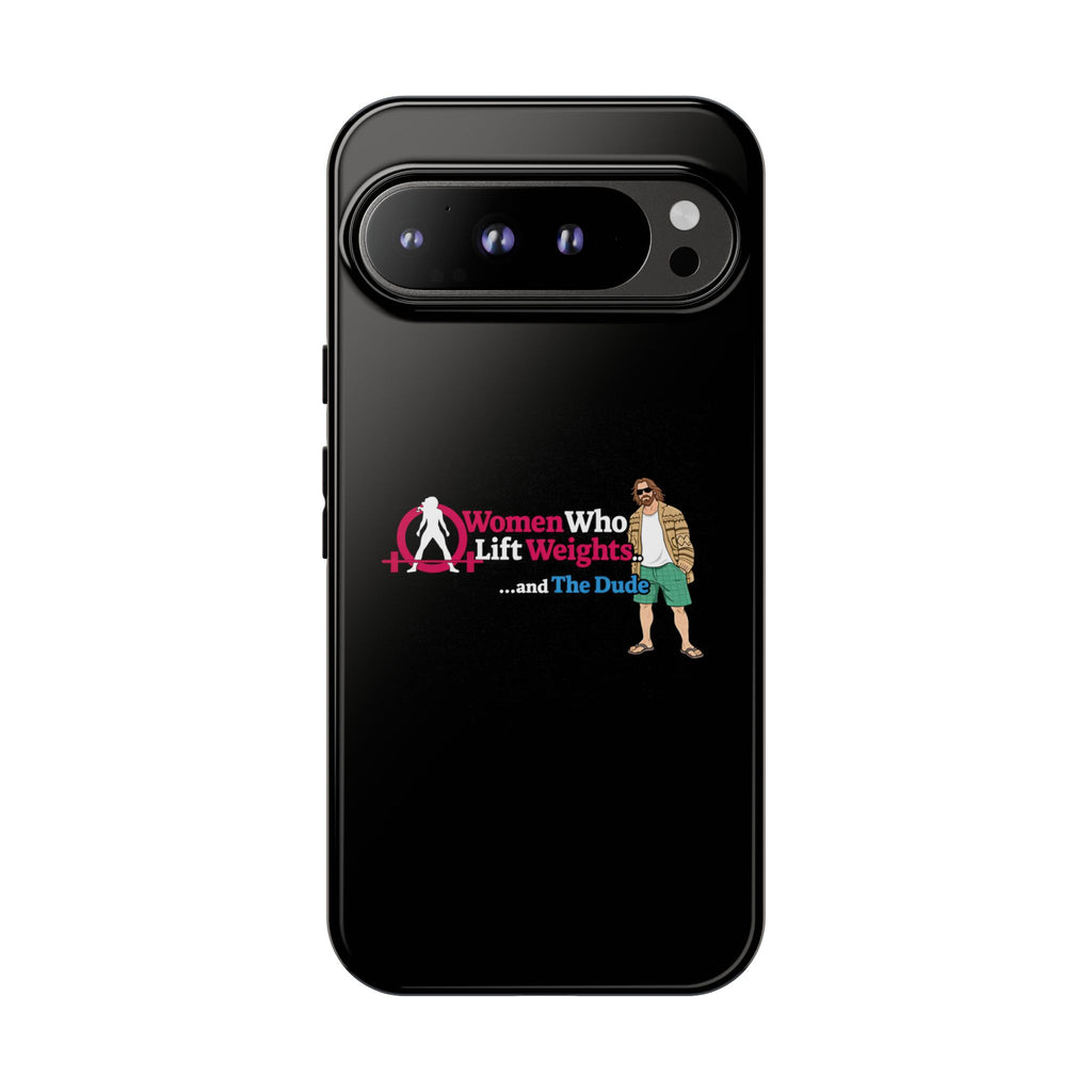 WWLW and The Dude 😎 - Tough Phone Cases