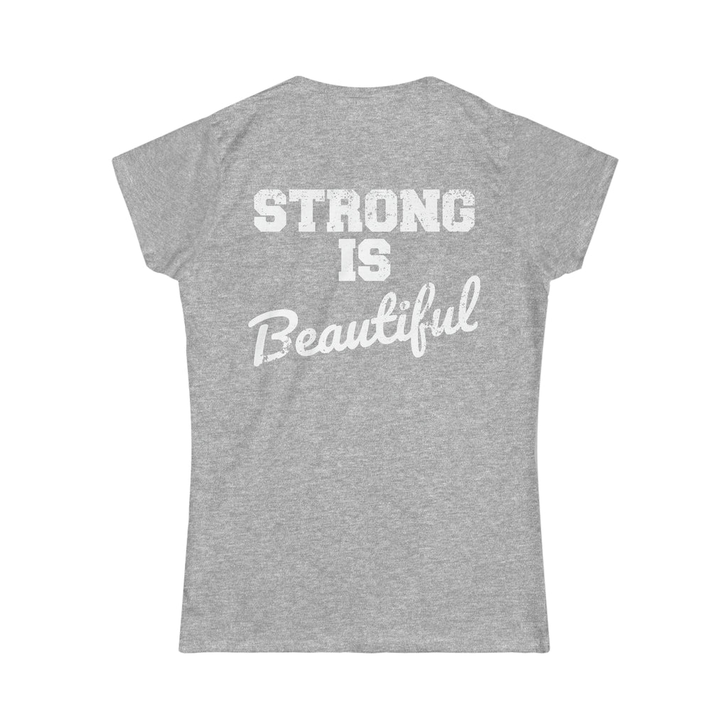 Strong Is Beautiful - Distressed White Logo - Women's Softstyle Tee (BEST SELLER)
