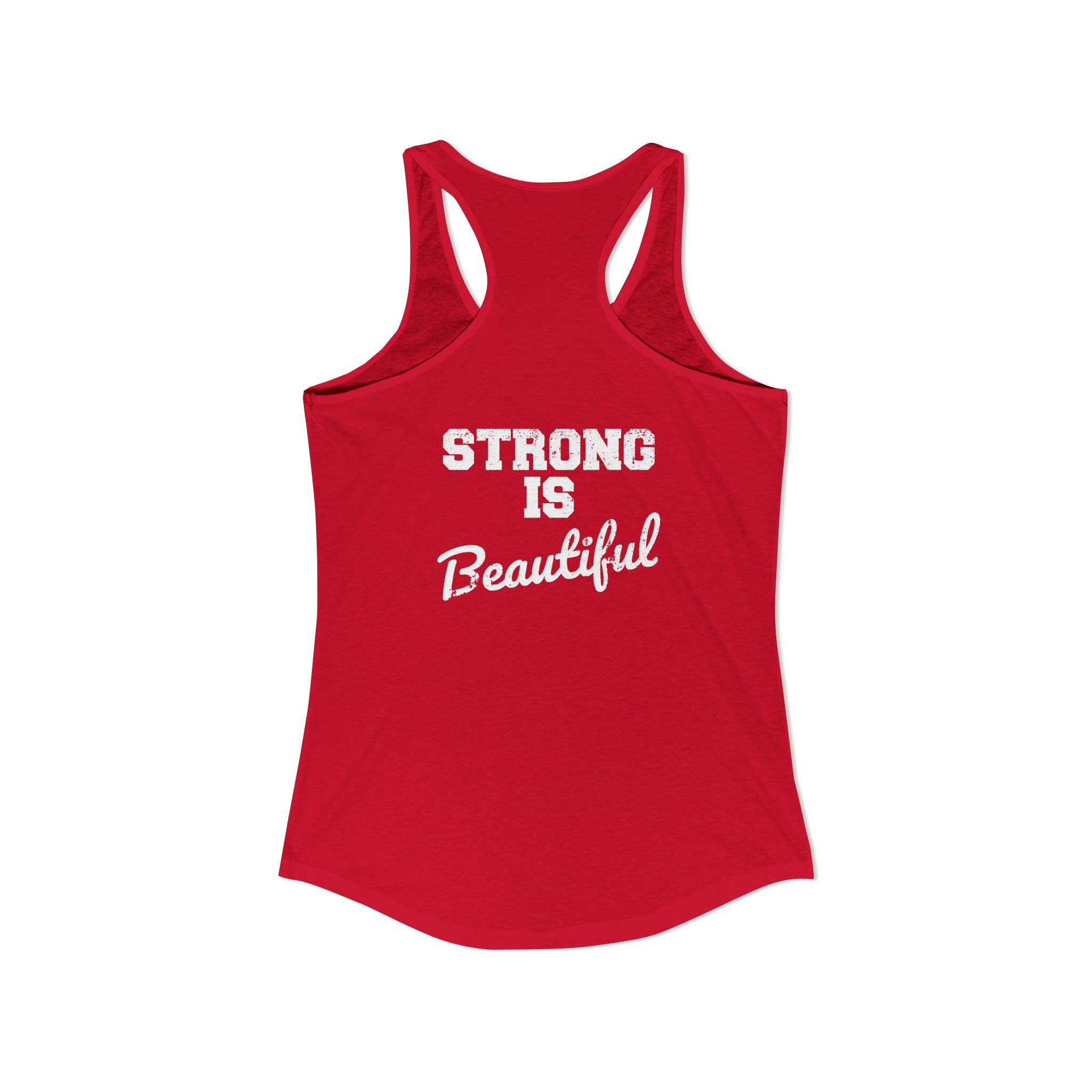 Strong Is Beautiful - Women's Ideal Racerback Tank - Classic Logo Front & Back