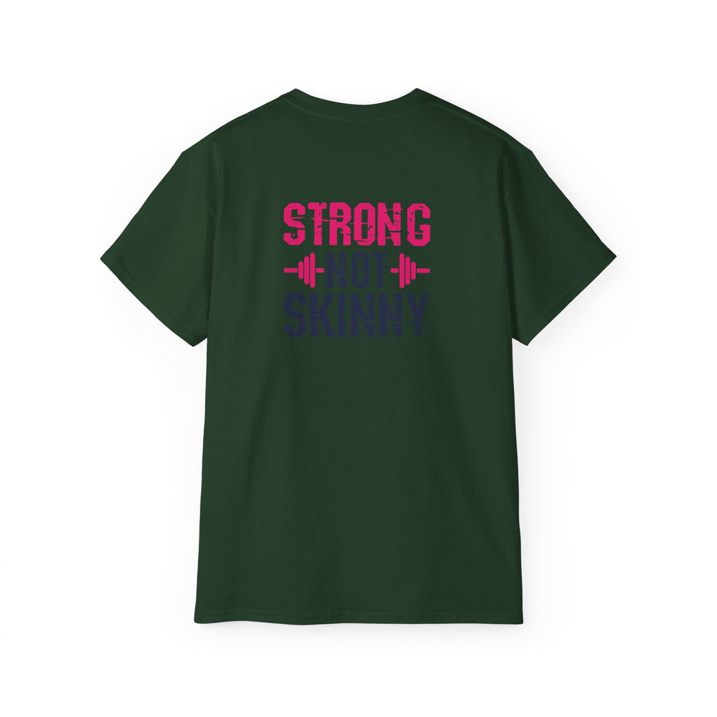 Strong Not Skinny - Unisex Ultra Cotton Tee - Color Distressed Logo