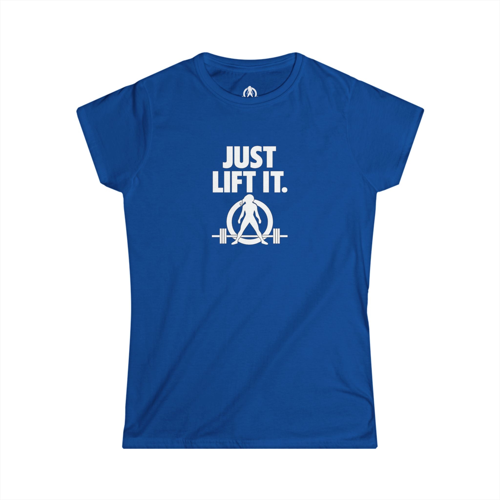 Just Lift It  – Women’s Softstyle Tee - White Logo