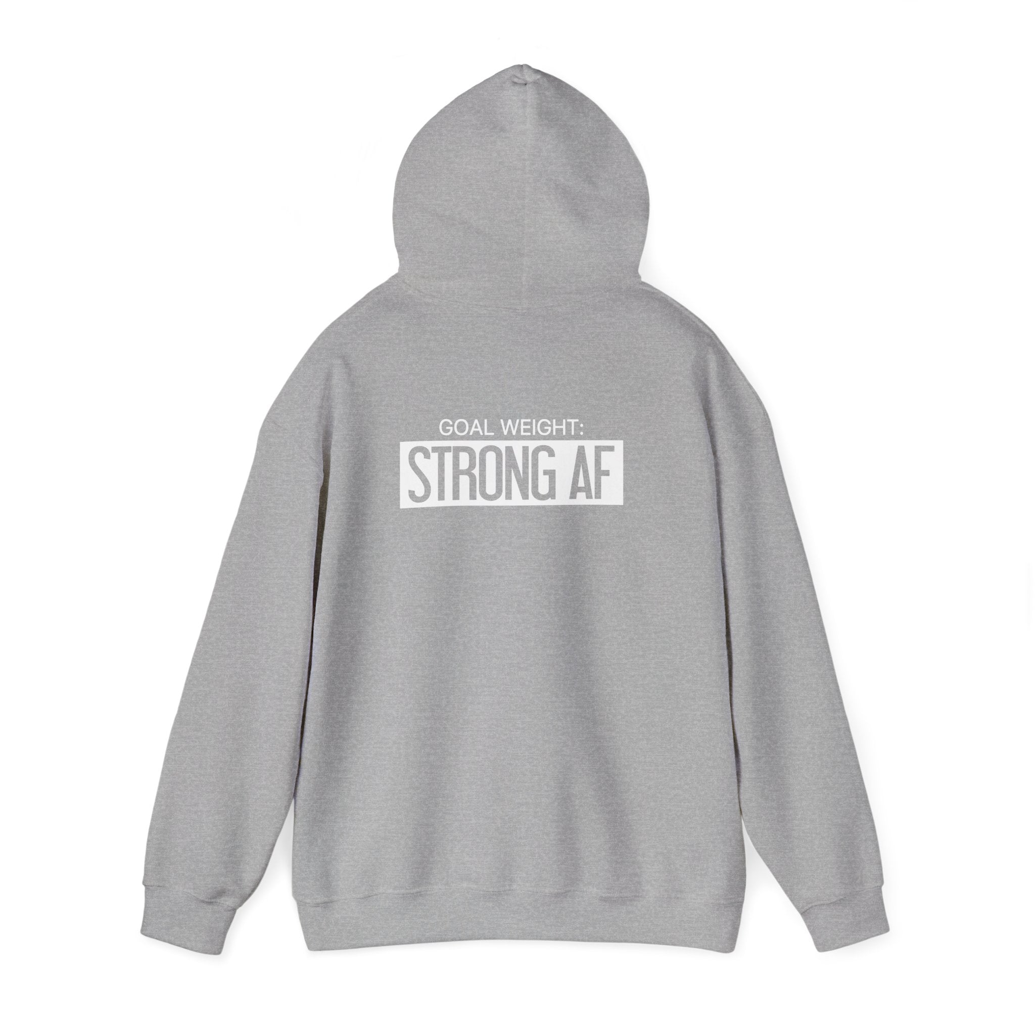 Goal Weight Strong AF - Unisex Heavy Blend Hooded Sweatshirt  - White Logo