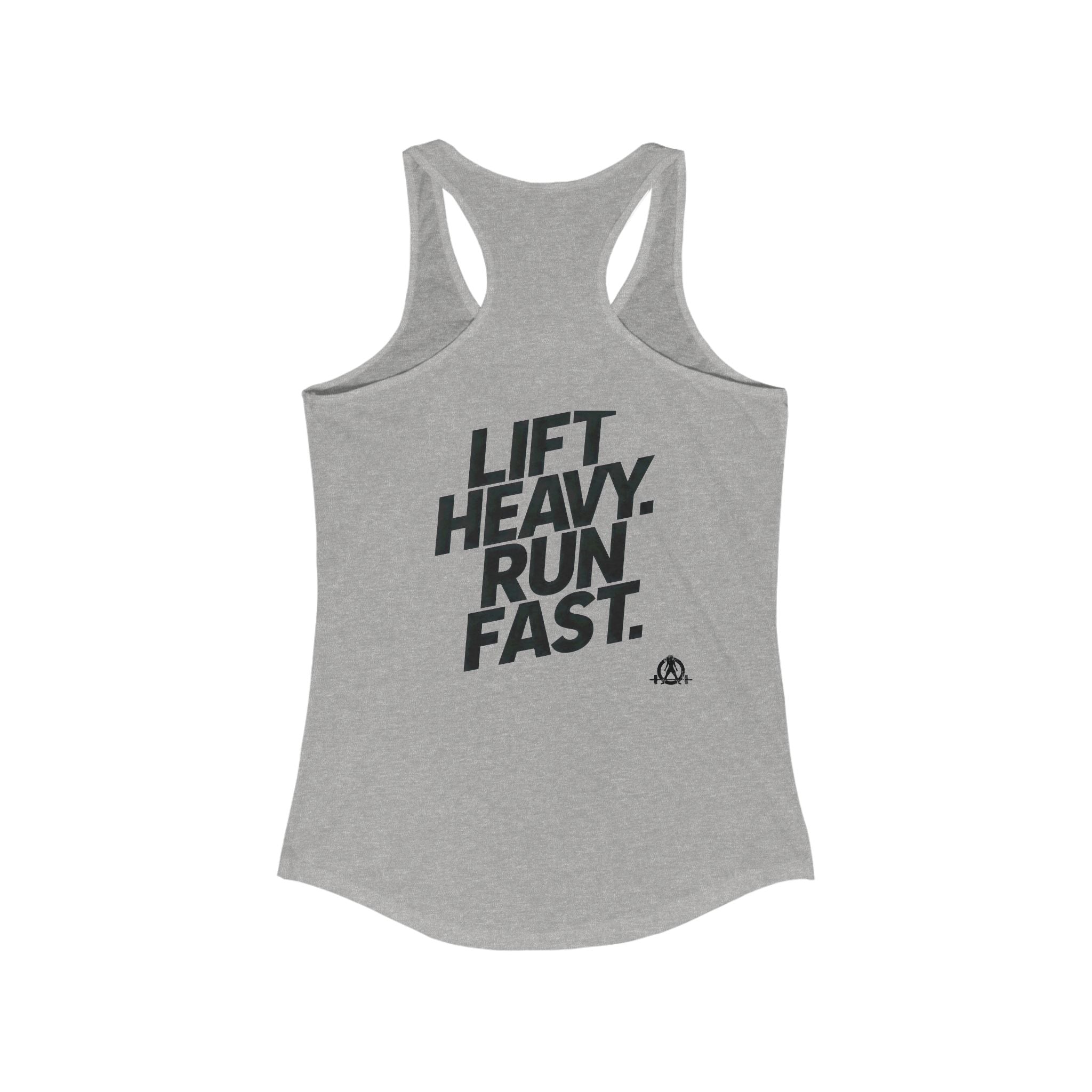 Lift Heavy - Run Fast - Racer Back Tank Top - Women's Ideal Racerback Tank (Black Front & Back Logo)