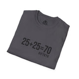 25 + 25 =70 - Unisex Softstyle T-Shirt - Black Print on Front Plain Back