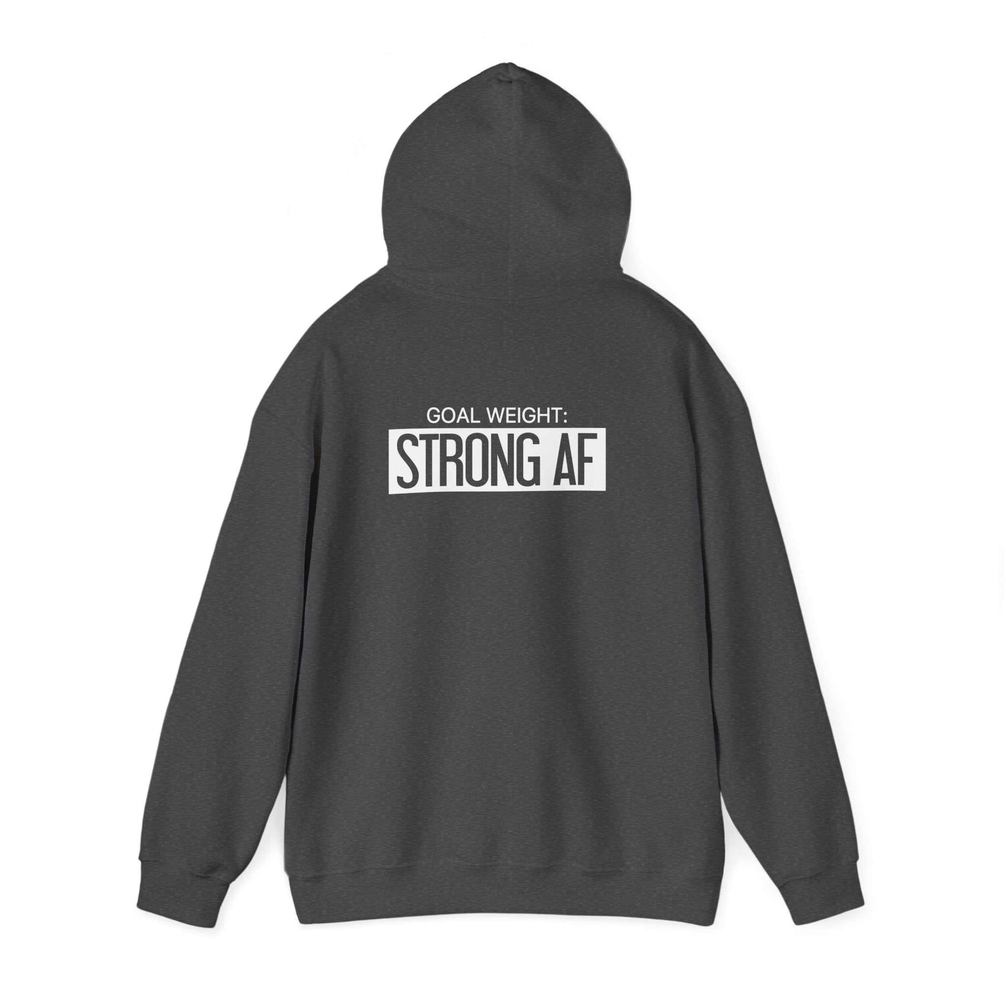 Goal Weight Strong AF - Unisex Heavy Blend Hooded Sweatshirt  - White Logo