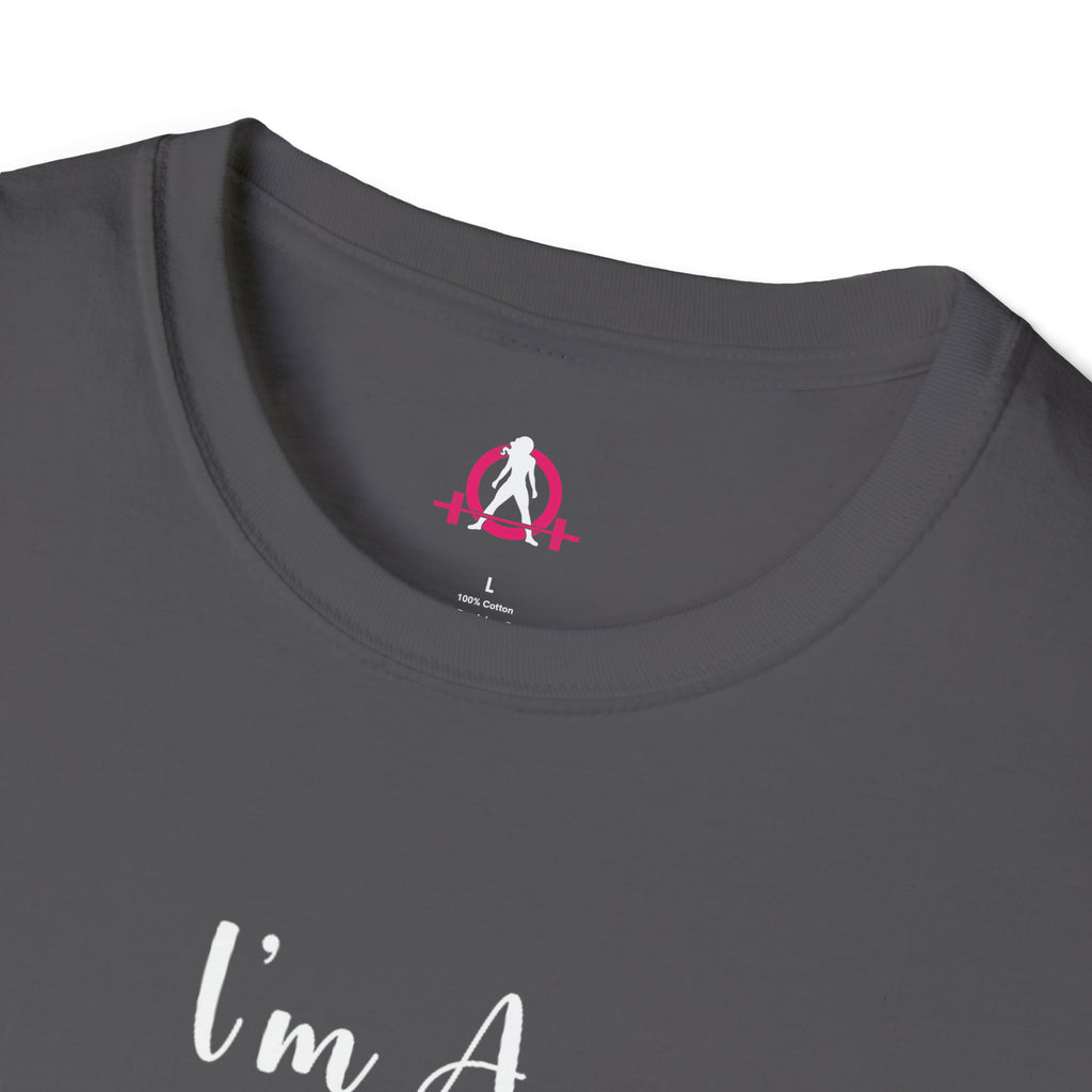 I'm A Barbell Girl - Neck Liner + Plain Back Unisex Softstyle T-Shirt