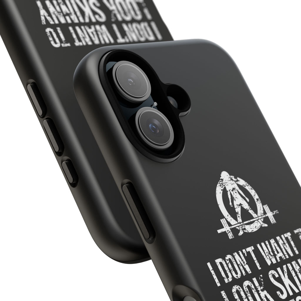 Tough Cases - I Don't Want To Look Skinny I Want To Look Like I Can Kick Your Ass - WWLW Logo