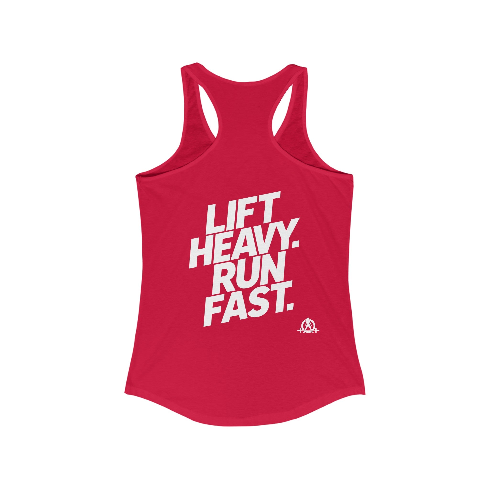 Lift Heavy - Run Fast - Racer Back Tank Top - Women's Ideal Racerback Tank (White Front & Back Logo)