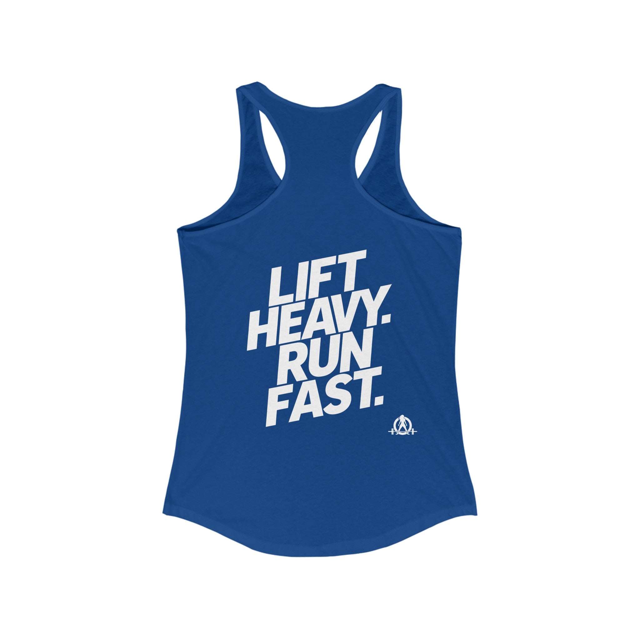 Lift Heavy - Run Fast - Racer Back Tank Top - Women's Ideal Racerback Tank (White Front & Back Logo)
