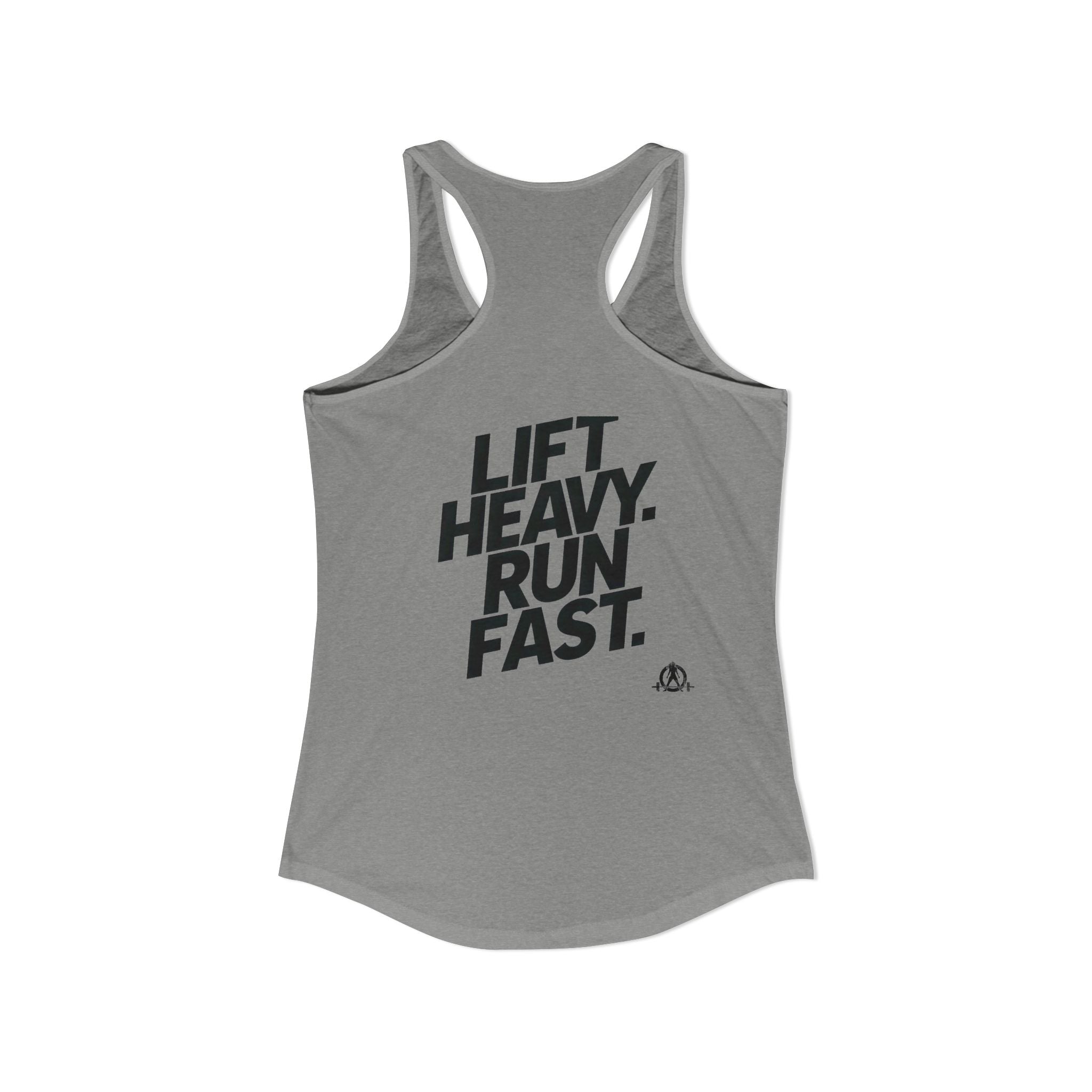 Lift Heavy - Run Fast - Racer Back Tank Top - Women's Ideal Racerback Tank (Black Front & Back Logo)
